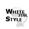 Stahl 316L - WHITE STYLE