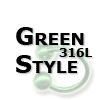 Stahl 316L- GREEN STYLE