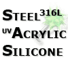 Steel 316L / UV-Acrylic / Silicone
